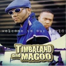 Timbaland And Magoo / Welcome To Our World (미개봉)