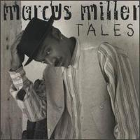 Marcus Miller / Tales