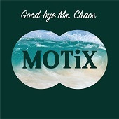 모틱스 (Motix) / Good-Bye Mr. Chaos (미개봉)