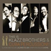 Klazz Brothers &amp; Cuba Percussion / This Is Klazzbrothers &amp; Cuba Percussion!! (Digipack/프로모션)