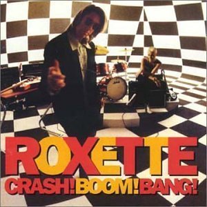 Roxette / Crash! Boom! Bang! (수입)