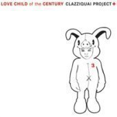 클래지콰이 (Clazziquai) / 3집 - Love Child Of The Century (프로모션)