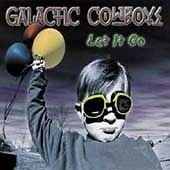 Galactic Cowboys / Let It Go (미개봉)