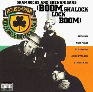 House Of Pain / Shamrocks And Shenanigans (Boom Shalock Lock Boom) (수입/Single)