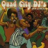 Quad City DJ&#039;s / Get On Up And Dance (수입)